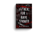 Father, For I Have Sinned ~ paperback
